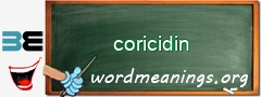 WordMeaning blackboard for coricidin